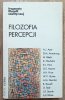 Filozofia percepcji / Fragmenty filozofii analitycznej